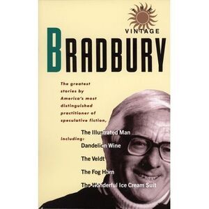 The Vintage Bradbury: The greatest stories by America's most distinguished pract